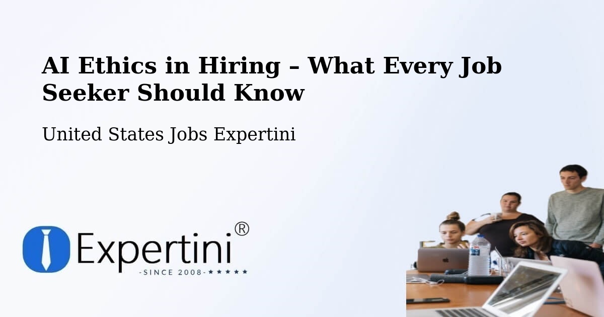 AI Ethics in Recruitment & Hiring – Vernon - Vernon, United States Jobs Expertini